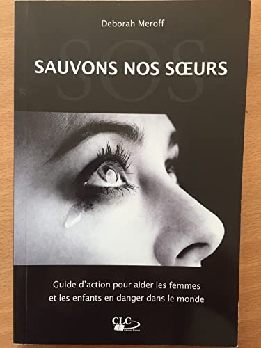 Stock image for S.O.S. Sauvez nos soeurs. Guide d'aide aux femmes en danger dans le monde for sale by medimops