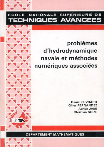 Imagen de archivo de Problemes d'hydrodynamique navale et methodes numriques associes a la venta por medimops