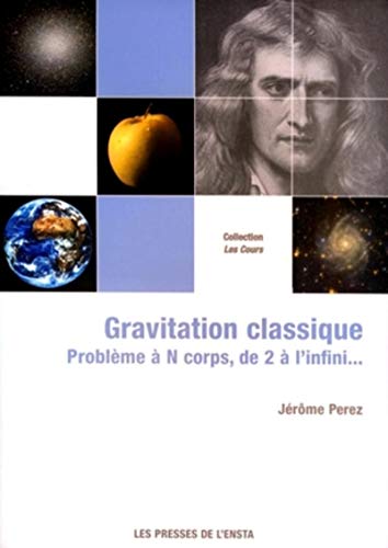 Beispielbild fr Gravitation classique : Problme  N corps, de 2  l'infini. zum Verkauf von Ammareal