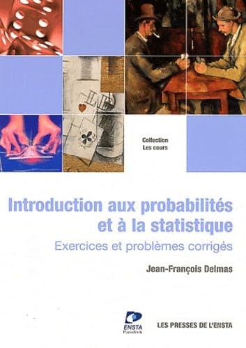 Beispielbild fr Introduction aux probabilits et  la statistique. Exercices et problmes corrigs. zum Verkauf von Ammareal