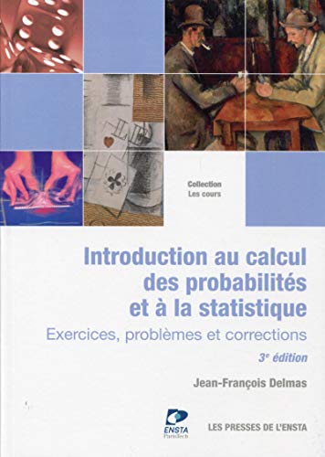 9782722509467: INTRODUCTION AU CALCUL DES PROBABILITES ET A LA STATISTIQUE EXERCICE PROBLEMES E (ENSTA)