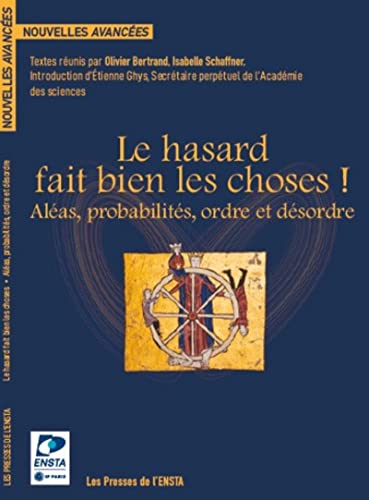 Imagen de archivo de Le hasard fait bien les choses !: Alas, probabilits, ordre et dsordre a la venta por Ammareal