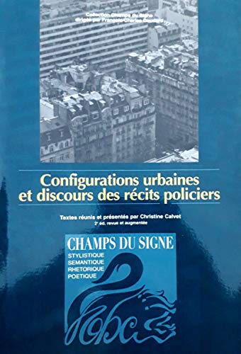 9782722701502: Configurations urbaines et discours des rcits policiers: 2e dition revue et augmente