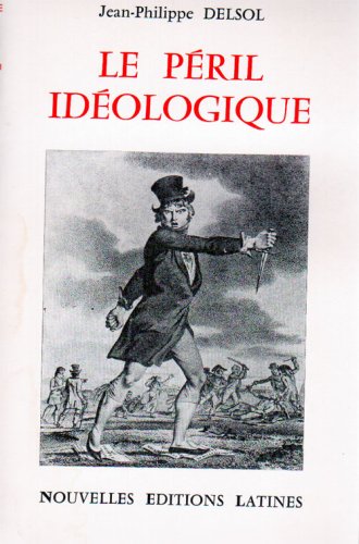 Beispielbild fr Le pe?ril ide?ologique (French Edition) zum Verkauf von Gallix