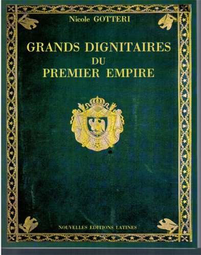 Imagen de archivo de Grands dignitaires du Premier Empire a la venta por A TOUT LIVRE