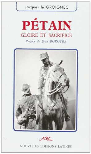 Pétain Gloire et sacrifice