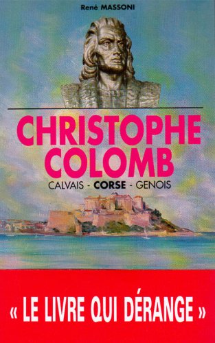 Imagen de archivo de Christophe Colomb: Calvais, Corse, Gnois a la venta por Ammareal