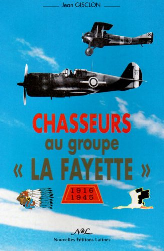 9782723304825: Chasseurs au groupe "La Fayette"