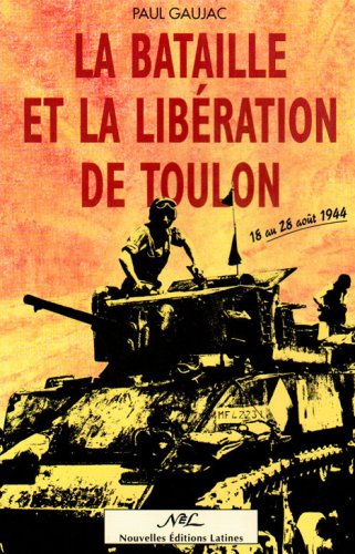 Stock image for La Bataille Et La Libration De Toulon for sale by RECYCLIVRE