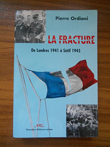 9782723304924: La fracture: De Londres 1941  Stif 1945