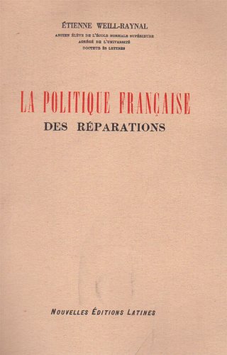 Imagen de archivo de la politique francaise des reparations a la venta por Gallix