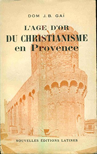 Stock image for l'ge d'or du chistianisme en Provence for sale by Gallix