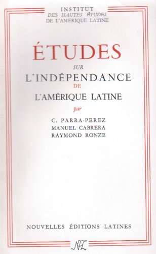 Beispielbild fr tudes sur l'indpendance de l'Amrique latine zum Verkauf von Gallix