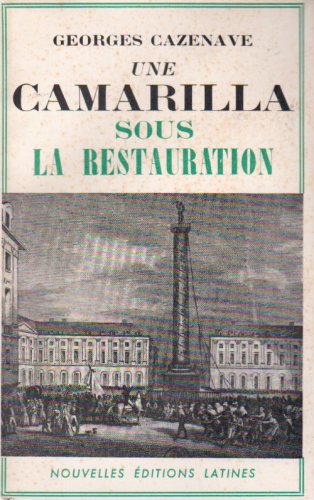 Stock image for Une camarilla sous la restauration for sale by Okmhistoire