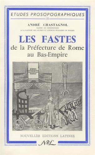 Beispielbild fr les fastes de la prfecture de Rome au bas empire zum Verkauf von Gallix