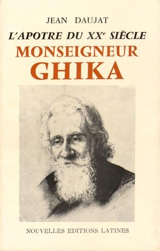 Stock image for l'aptre du XX sicle ; monseigneur Ghika" for sale by Gallix