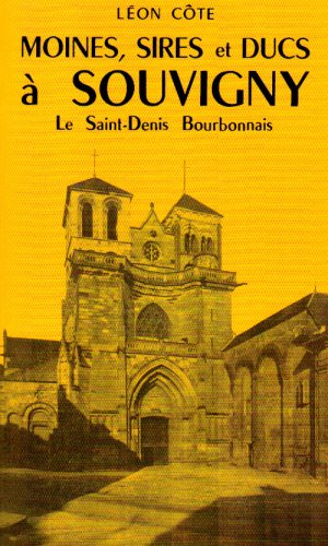 Imagen de archivo de Moines , Sires et Ducs a Souvigny a la venta por medimops