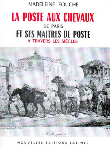 Stock image for La Poste aux Chevaux de Paris (French Edition) for sale by Gallix
