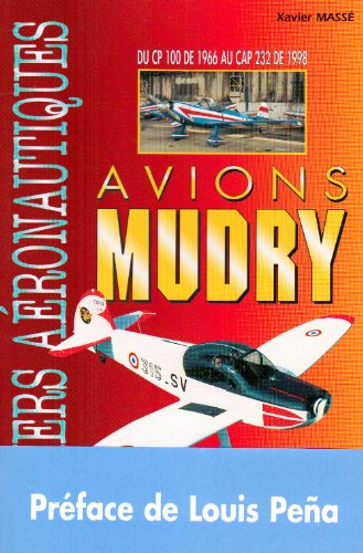 Beispielbild fr Avions Mudry - du CP 100 de 1996 au CAP 232 de 1998 zum Verkauf von Gallix