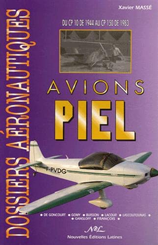 Beispielbild fr Avions Piel : Du CP 10 de 1944 au CP 150 de 1983 zum Verkauf von medimops