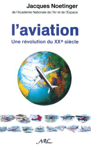 9782723320580: L'aviation : une rvolution du XX sicle