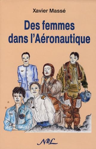 Beispielbild fr DES FEMMES DANS L'AERONAUTIQUE zum Verkauf von Gallix