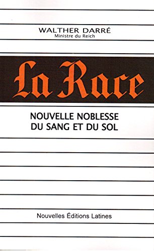 Beispielbild fr la race ; nouvelle noblesse du sang et du sol" zum Verkauf von Gallix