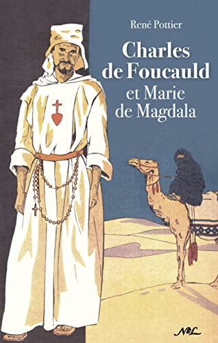 Beispielbild fr Charles de Foucauld et Marie de Magdala zum Verkauf von Gallix