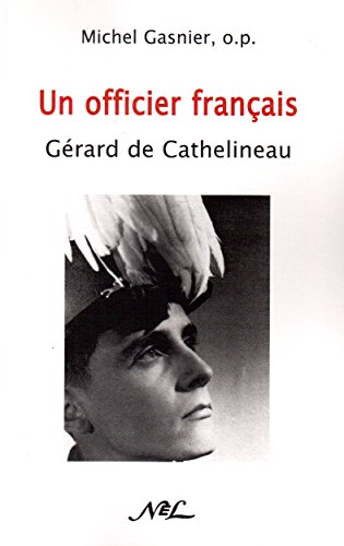 Stock image for UN OFFICIER FRANCAIS : GERARD DE CATHELINEAU for sale by Gallix