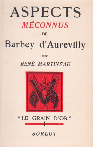 Beispielbild fr Aspects Meconnus de Barbey d'Arevilly /Edition Originale 1937 Numerotee (French Edition) zum Verkauf von Gallix