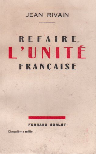 Imagen de archivo de Refaire l'Unit Franaise (French Edition) a la venta por Gallix