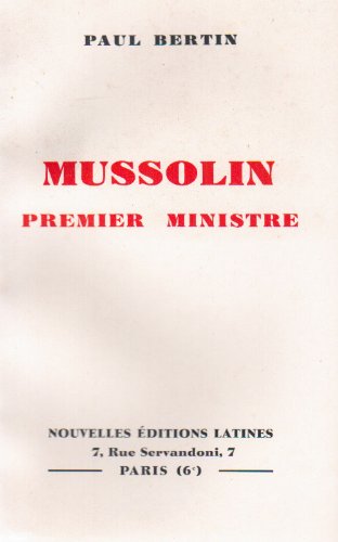 Imagen de archivo de Mussolini Premier Ministre (French Edition) a la venta por Gallix