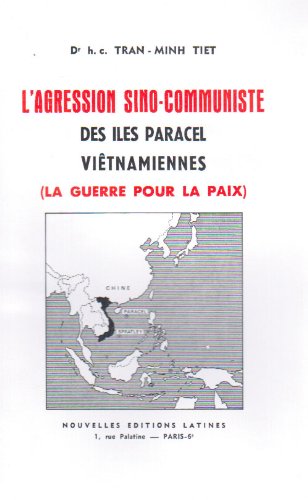 L'Agression Sino-Communiste des Iles Paracel Vietnamiennes