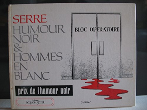 9782723400039: Humour Noir & Hommes En Blanc