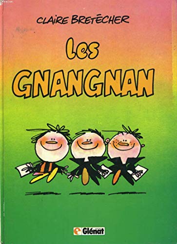 Les Gnangnan (9782723400077) by Claire BretÃ©cher