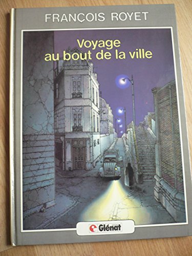 Imagen de archivo de Voyage au bout de la ville a la venta por Librairie Th  la page