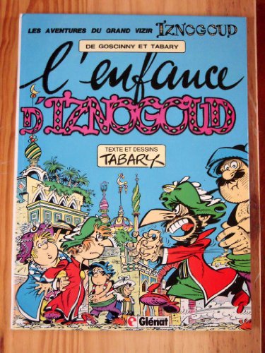 Grand vizir iznogoud l'enfance d'iznogoud 053196 - Tabary, Jean