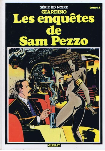 Stock image for Les Enqutes De Sam Pezzo. Vol. 2. Son Dernier Coup for sale by RECYCLIVRE