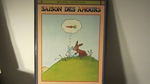 Imagen de archivo de Saison des amours (Reliure inconnue) a la venta por Books From California