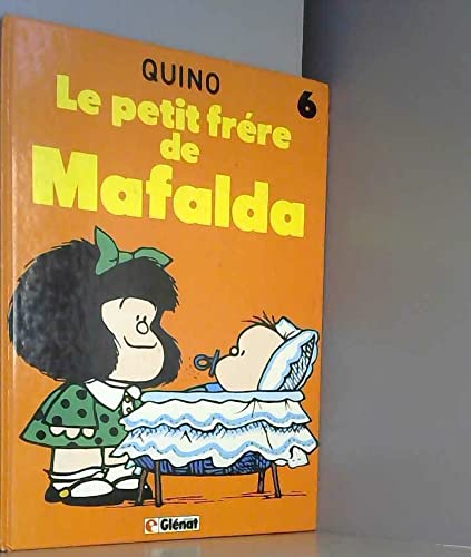 Beispielbild fr Mafalda, Le Petit frre de M : Le Petit frre de Mafalda zum Verkauf von Ammareal
