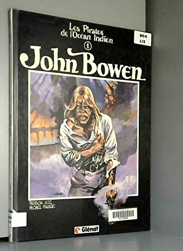 Beispielbild fr Les pirates de l'Ocan Indien tome 1 John Bowen zum Verkauf von LE PIANO-LIVRE