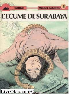 Imagen de archivo de Cargo, tome 1: L' cume de Surabaya a la venta por Books From California