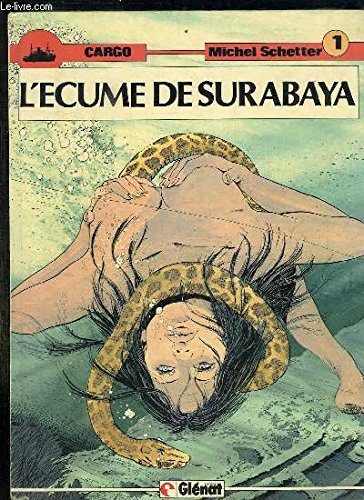 9782723403849: Cargo L'cume de Surabaya [Reli] by Michel Schetter