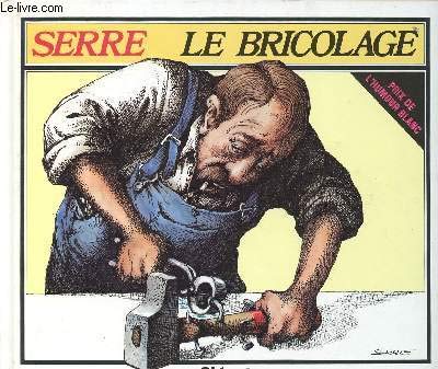 Beispielbild fr Le Bricolage (French Edition) zum Verkauf von ThriftBooks-Dallas