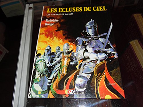 Stock image for Les Ecluses du ciel, tome 2 : Les chevaux de la nuit for sale by Ammareal