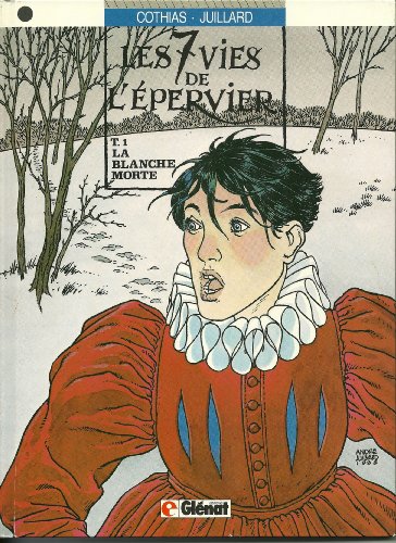 Beispielbild fr Les 7 Vies de l'Epervier, Tome 1 : La blanche Morte zum Verkauf von Ammareal
