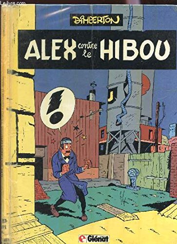 9782723405829: ALEX CONTRE LE HIBOU.