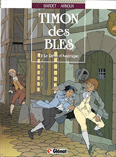Stock image for Timon des Bls Tome 1 : Le Rve d'Amrique for sale by medimops