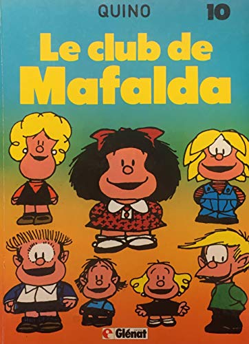 Beispielbild fr Mafalda t10 le club de mafalda 050796 zum Verkauf von Better World Books