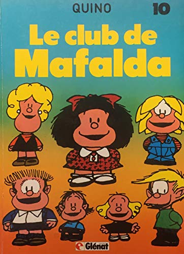 Stock image for Mafalda t10 le club de mafalda 050796 for sale by Better World Books